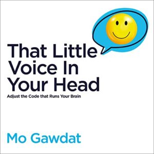 that little voice in your head mo gawdat