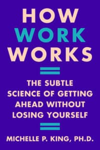 how work works by keynote speaker michelle king