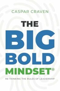 The big bold mindset by keynote speaker caspar craven